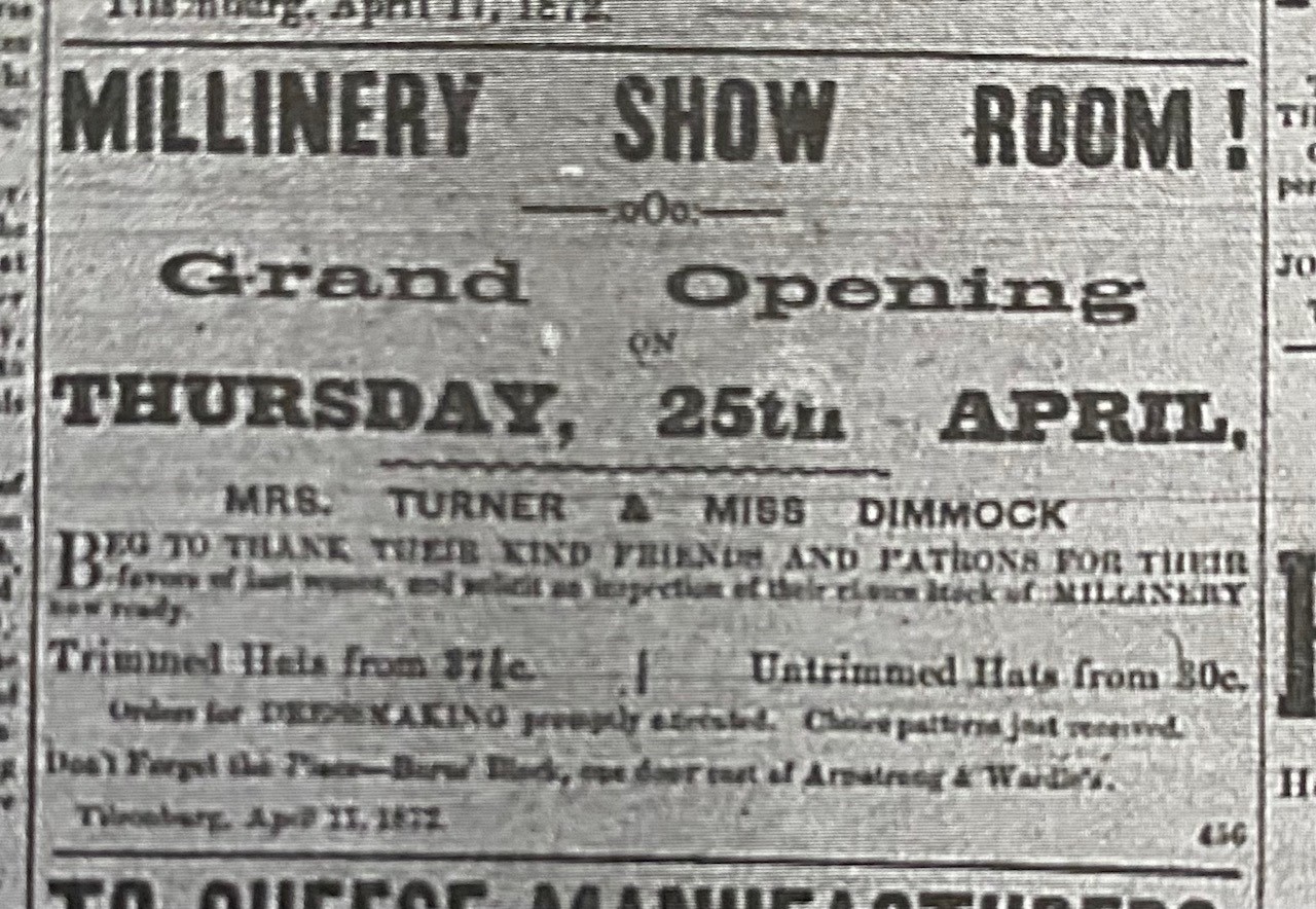 Newspaper advertisement for Mary Turner and Louise Dimmock's millinery shop. The grand opening of their showroom.